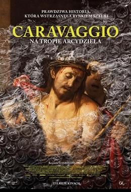 CARAVAGGIO: NA TROPIE ARCYDZIEŁA napisy