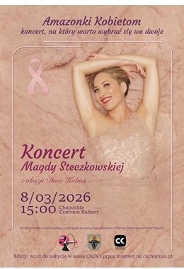 KONCERT MAGDY STECZKOWSKIEJ AMAZONKI KOBIETOM