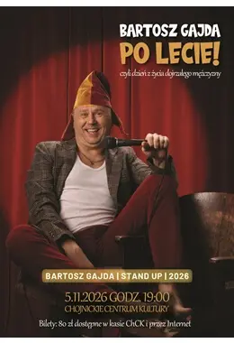 STAND-UP BARTOSZ GAJDA Z PROGRAMEM PO LECIE